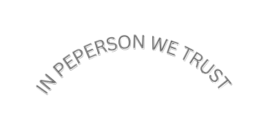 IN PEPERSON WE TRUST