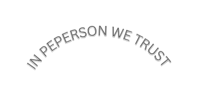 IN PEPERSON WE TRUST